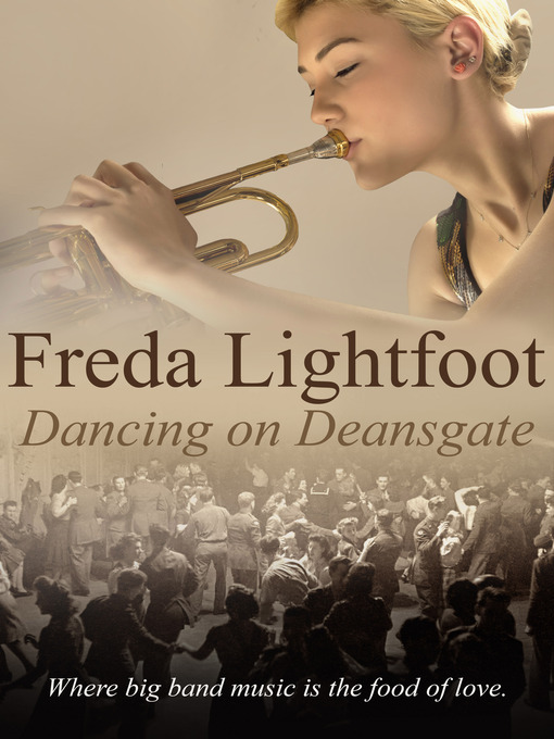 Title details for Dancing on Deansgate by Freda Lightfoot - Available